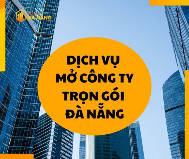 Dịch vụ mở công ty trọn gói Đà Nẵng - Tư vấn toàn diện