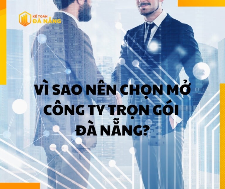 Dịch vụ mở công ty trọn gói Đà Nẵng - Tư vấn toàn diện