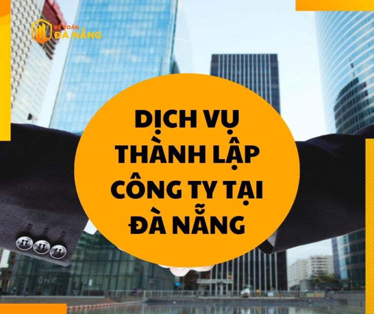 Dịch vụ thành lập công ty Đà Nẵng | 3-5 ngày có giấy phép